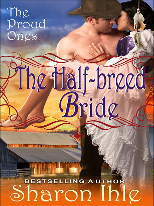 Title details for The Half-breed Bride by Sharon Ihle - Available